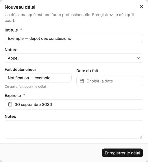 Nouveau délai fictif : intitulé, fait déclencheur et date d’expiration saisie séparément.